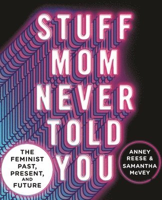 Stuff Mom Never Told You 1