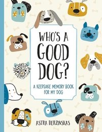 bokomslag Who's a Good Dog?