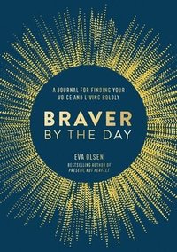 bokomslag Braver By The Day