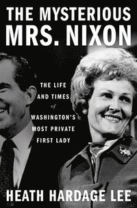 bokomslag The Mysterious Mrs. Nixon