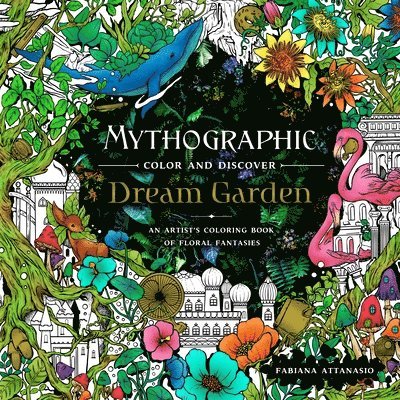 Mythographic Color and Discover: Dream Garden 1