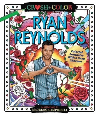 bokomslag Crush and Color: Ryan Reynolds