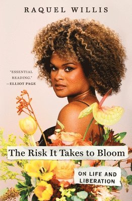 The Risk It Takes to Bloom 1