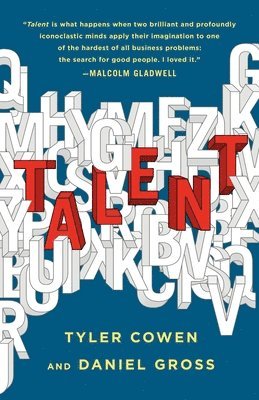 Tyler Cowen, Daniel Gross - Talent, Inbunden. Tillgänglighet: Tillfälligt slut