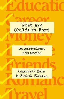 bokomslag What Are Children For?