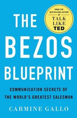 Carmine Gallo - The Bezos Blueprint, Inbunden