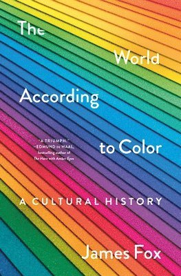 James Fox - The World According to Color, Inbunden