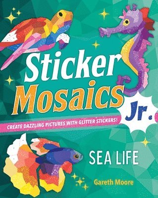 bokomslag Sticker Mosaics Jr.: Sea Life