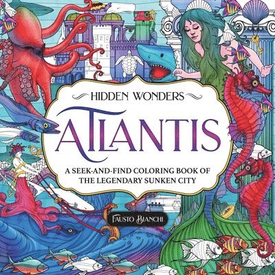 Bianchi, F: Hidden Wonders: Atlantis
