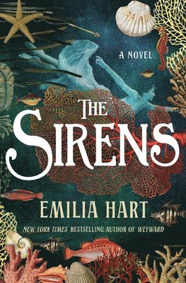 Emilia Hart - The Sirens, Inbunden
