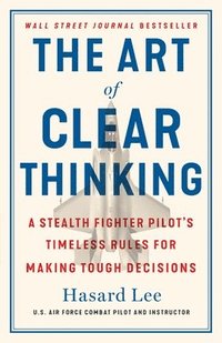 bokomslag Art Of Clear Thinking