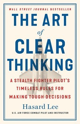 bokomslag The Art of Clear Thinking