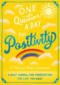 bokomslag One Question A Day for Positivity: A Three-Year Journal