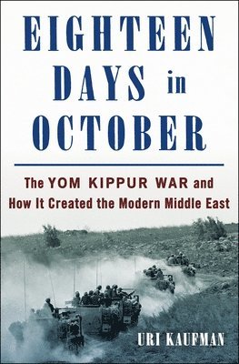 Uri Kaufman - Eighteen Days in October, Inbunden