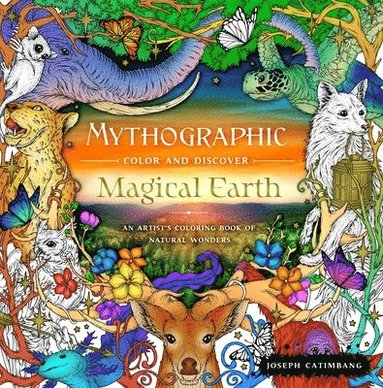 bokomslag Mythographic Color and Discover: Magical Earth: An Artist's Coloring Book of Natural Wonders