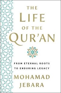 bokomslag The Life of the Qur'an