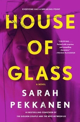 Sarah Pekkanen - House of Glass, Inbunden