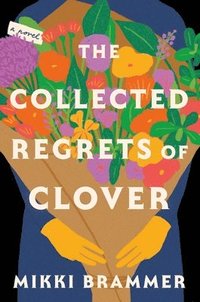 bokomslag The Collected Regrets of Clover