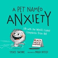 bokomslag A Pet Named Anxiety
