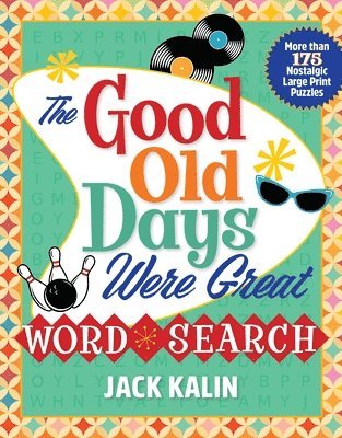 The Good Old Days Were Great Word Search 1