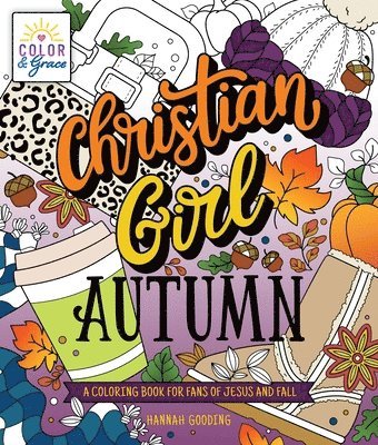 Color & Grace: Christian Girl Autumn 1