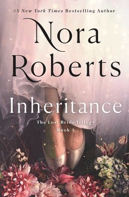 Nora Roberts - Inheritance, Inbunden