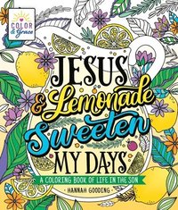 bokomslag Color & Grace: Jesus & Lemonade Sweeten My Days