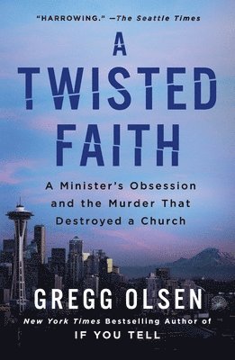 Gregg Olsen - A Twisted Faith, Häftad