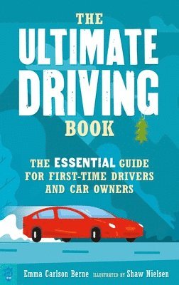 Emma Carlson Berne - The Ultimate Driving Book, Häftad