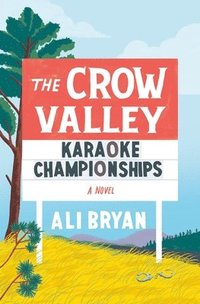 bokomslag Crow Valley Karaoke Championships