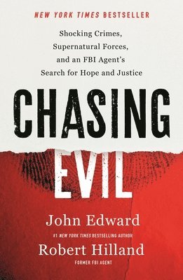 John Edward, Robert Hilland - Chasing Evil, Häftad