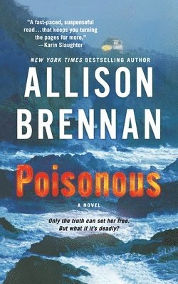 Allison Brennan - Poisonous, Häftad