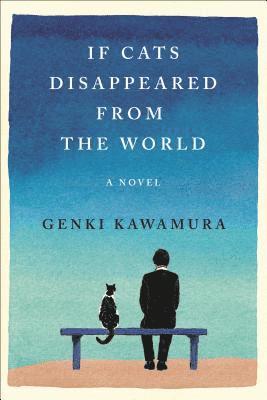 bokomslag If Cats Disappeared from the World