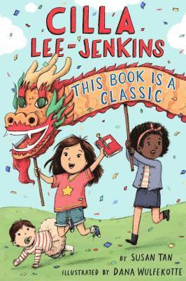 Susan Tan - Cilla Lee-Jenkins: This Book Is a Classic, Häftad