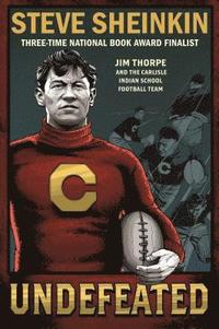 bokomslag Undefeated: Jim Thorpe And The Carlisle Indian School Football Team