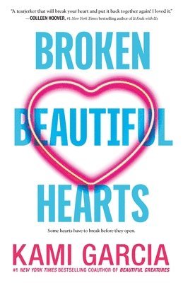Kami Garcia - Broken Beautiful Hearts, Häftad