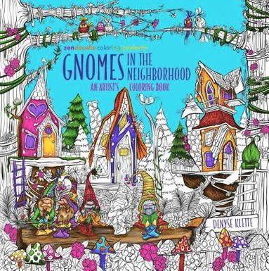 bokomslag Zendoodle Coloring Presents Gnomes in the Neighborhood