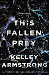 bokomslag This Fallen Prey: A Rockton Novel