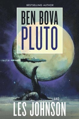 Ben Bova, Les Johnson - Pluto, Inbunden