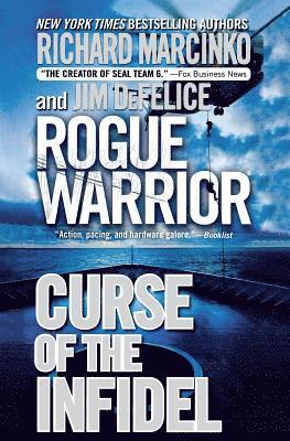 Richard Marcinko, Jim DeFelice - Rogue Warrior: Curse of the Infidel, Häftad