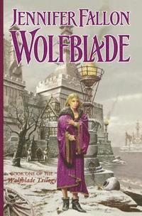 bokomslag Wolfblade: Book Four of the Hythrun Chronicles