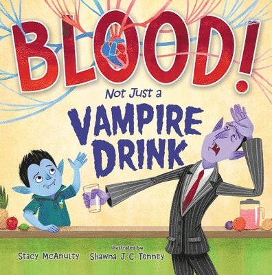 Blood! Not Just a Vampire Drink 1