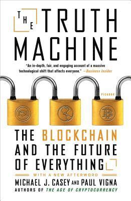 Paul Vigna, Michael J. Casey - The Truth Machine, Häftad
