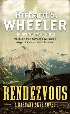 Richard S. Wheeler - Rendezvous: A Barnaby Skye Novel, Häftad. Tillgänglighet: Lägg i varukorg
