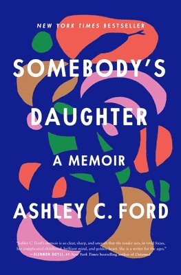 Ashley C. Ford, Ashley C Ford - Somebody's Daughter, Inbunden