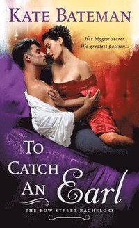 bokomslag To Catch an Earl: A Bow Street Bachelors Novel