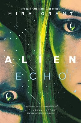 Mira Grant - Grant, M: Alien: Echo, Inbunden