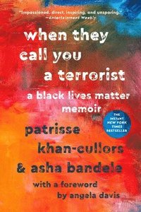 bokomslag When They Call You a Terrorist: A Black Lives Matter Memoir