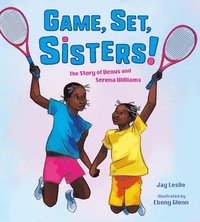 bokomslag Game, Set, Sisters!