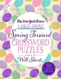 bokomslag The New York Times Large-Print Spring Forward Crossword Puzzles